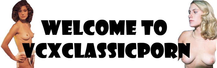 Welcome To www.vcxclassicporn.com